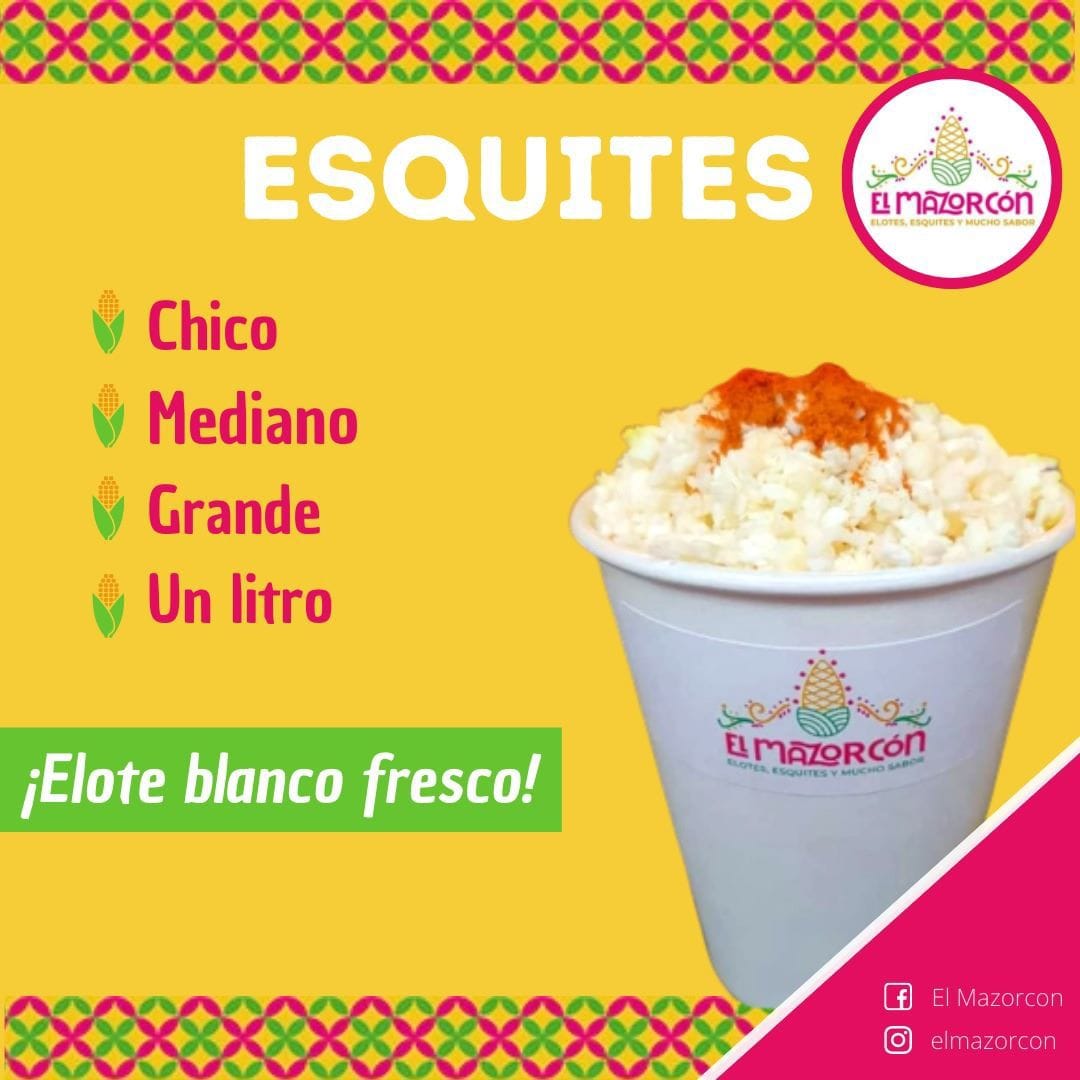 El Mazorcon - 🔥🔥🔥sabroso esquite 🔥🔥🔥 Ven conoce nuestro...