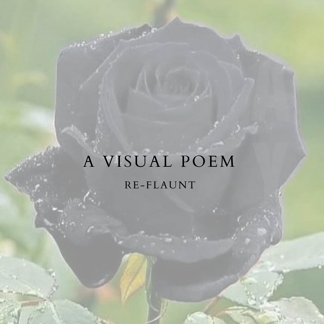 Re.flaunt - A Visual Poem by Re-flaunt. 🖤 . . Shop now🛍 .... | Facebook