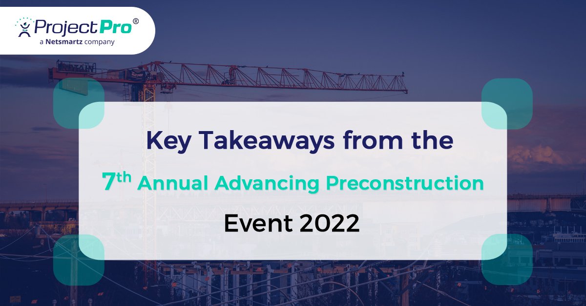 ProjectPro - The 7th Annual Advancing Preconstruction 2022...
