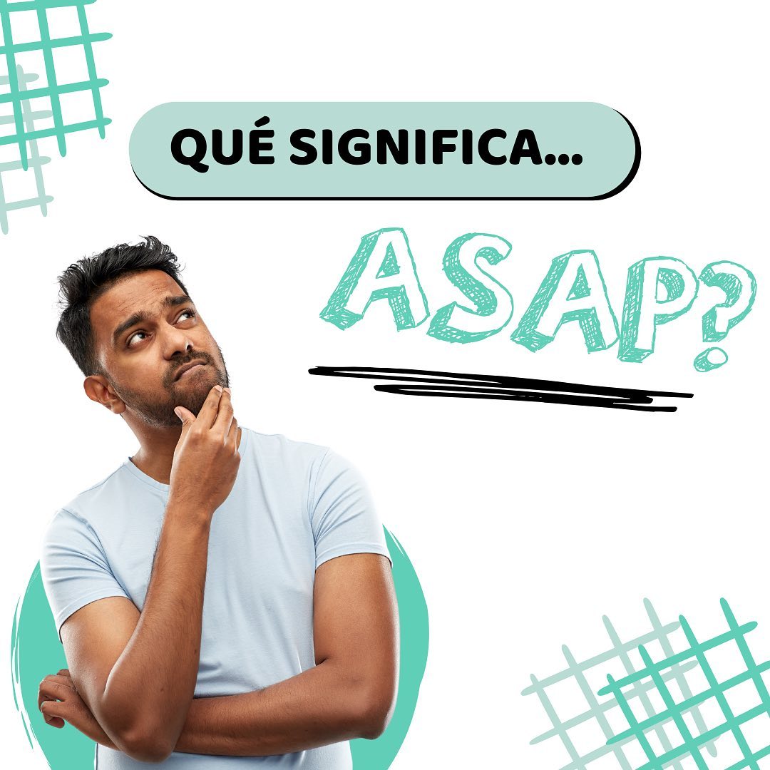 twi.english - Es un acrónimo en inglés que significa “As soon as ...