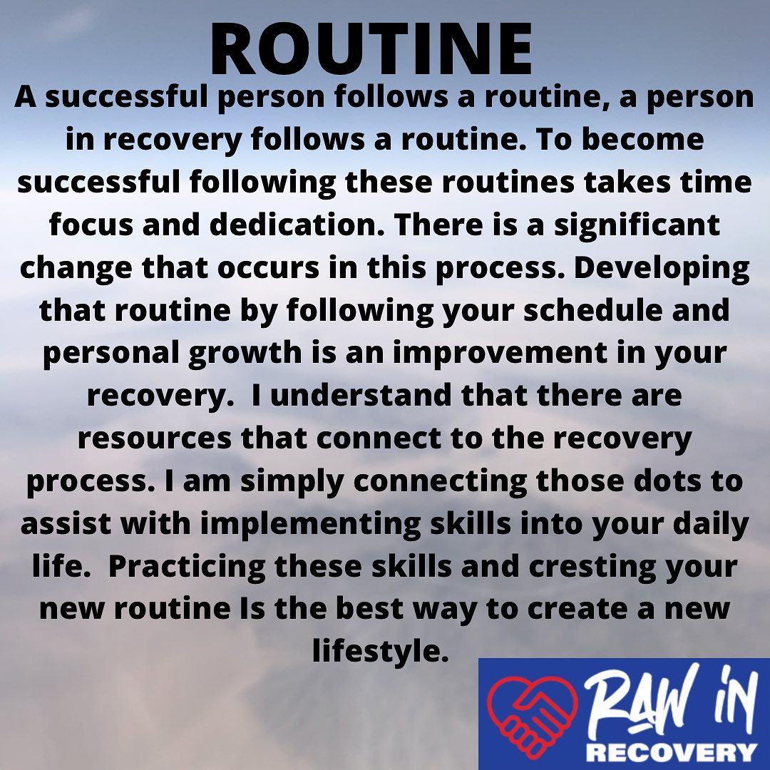 Raw In Recovery - The importance of a routine a structure... | Facebook
