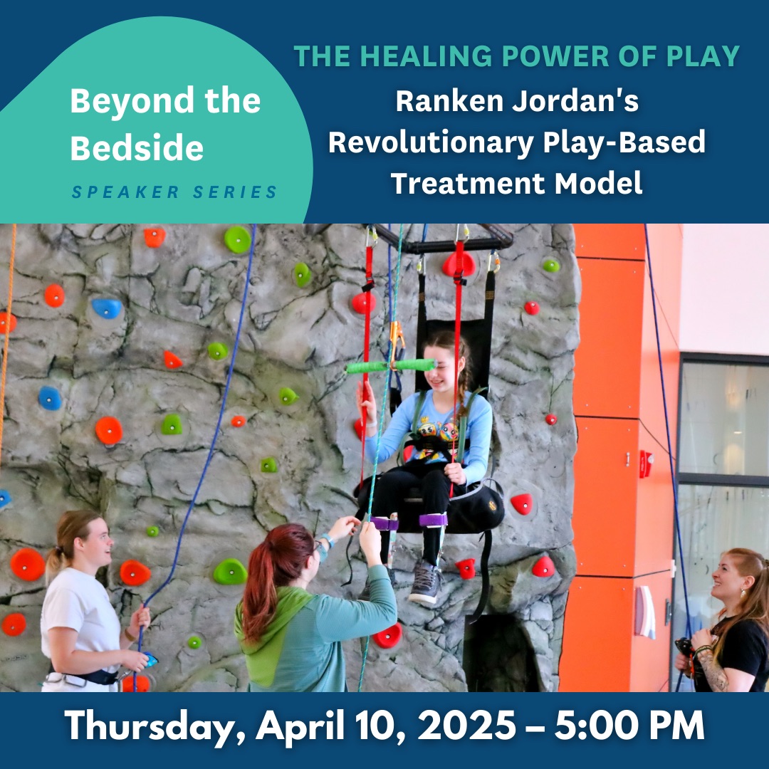 Ranken Jordan Beyond the Bedside Speaker Series: The Healing Power of Play!