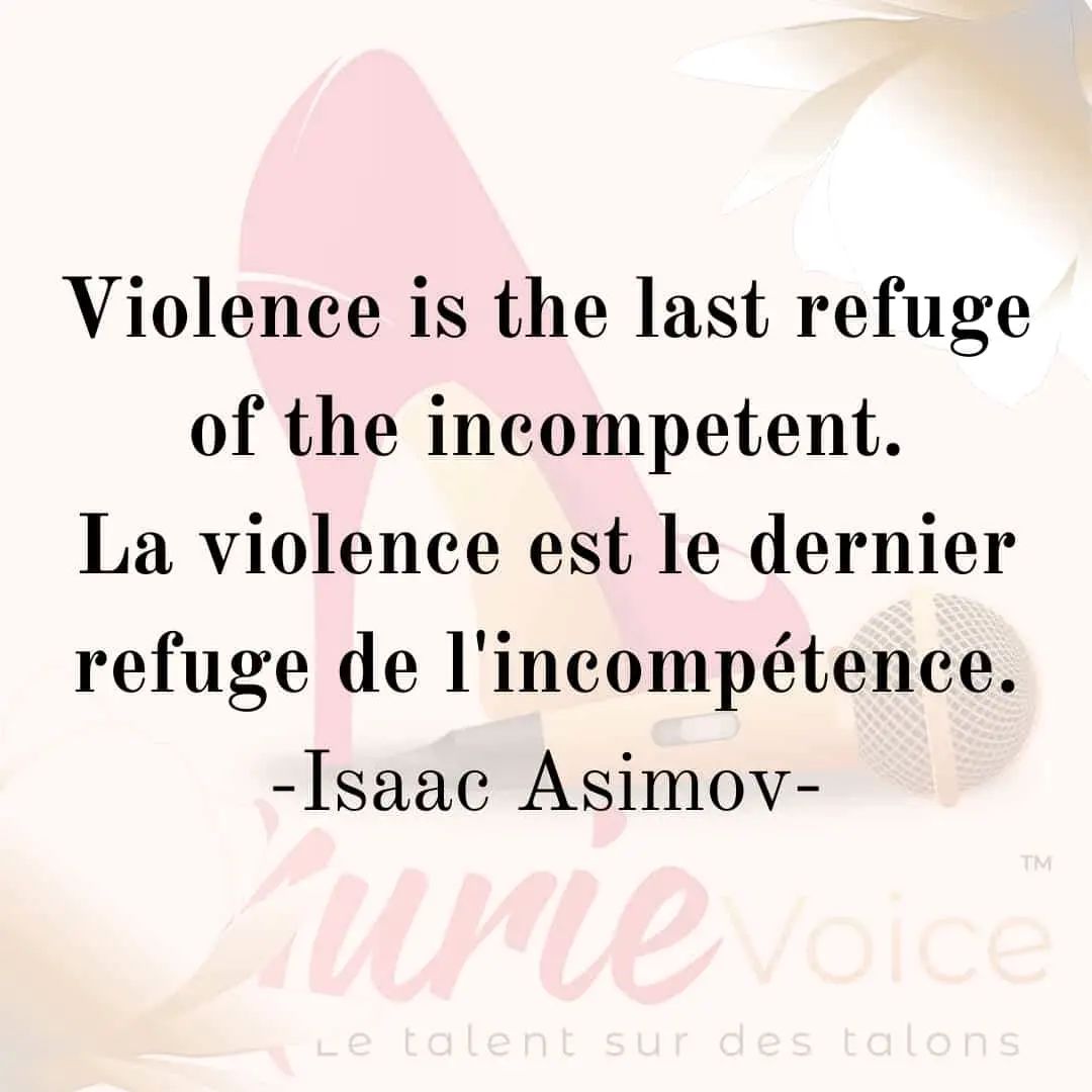 La Violence Est Le Dernier Refuge De L Incompetence