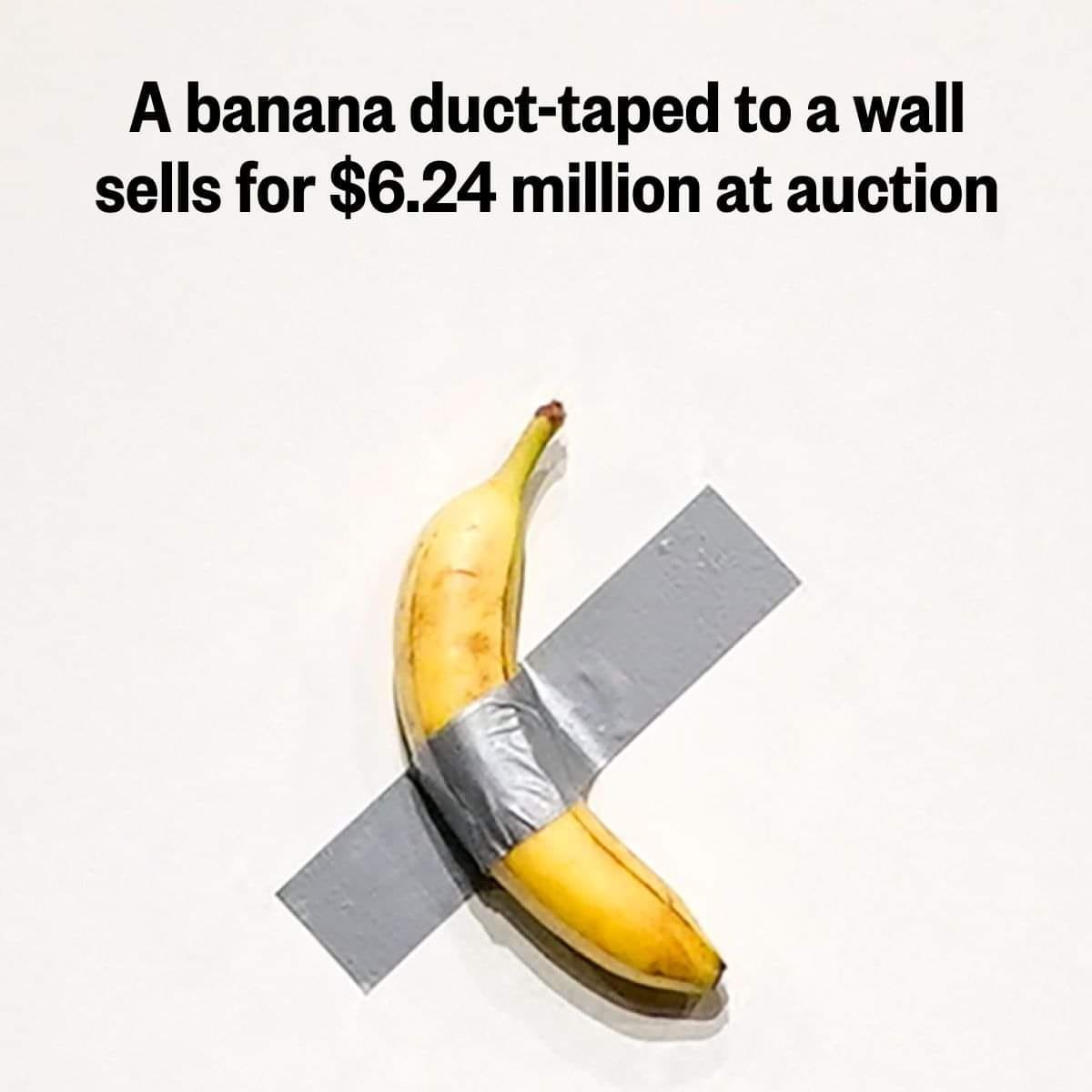 A banana duct-taped to a white wall sold at an auction for $6.24
