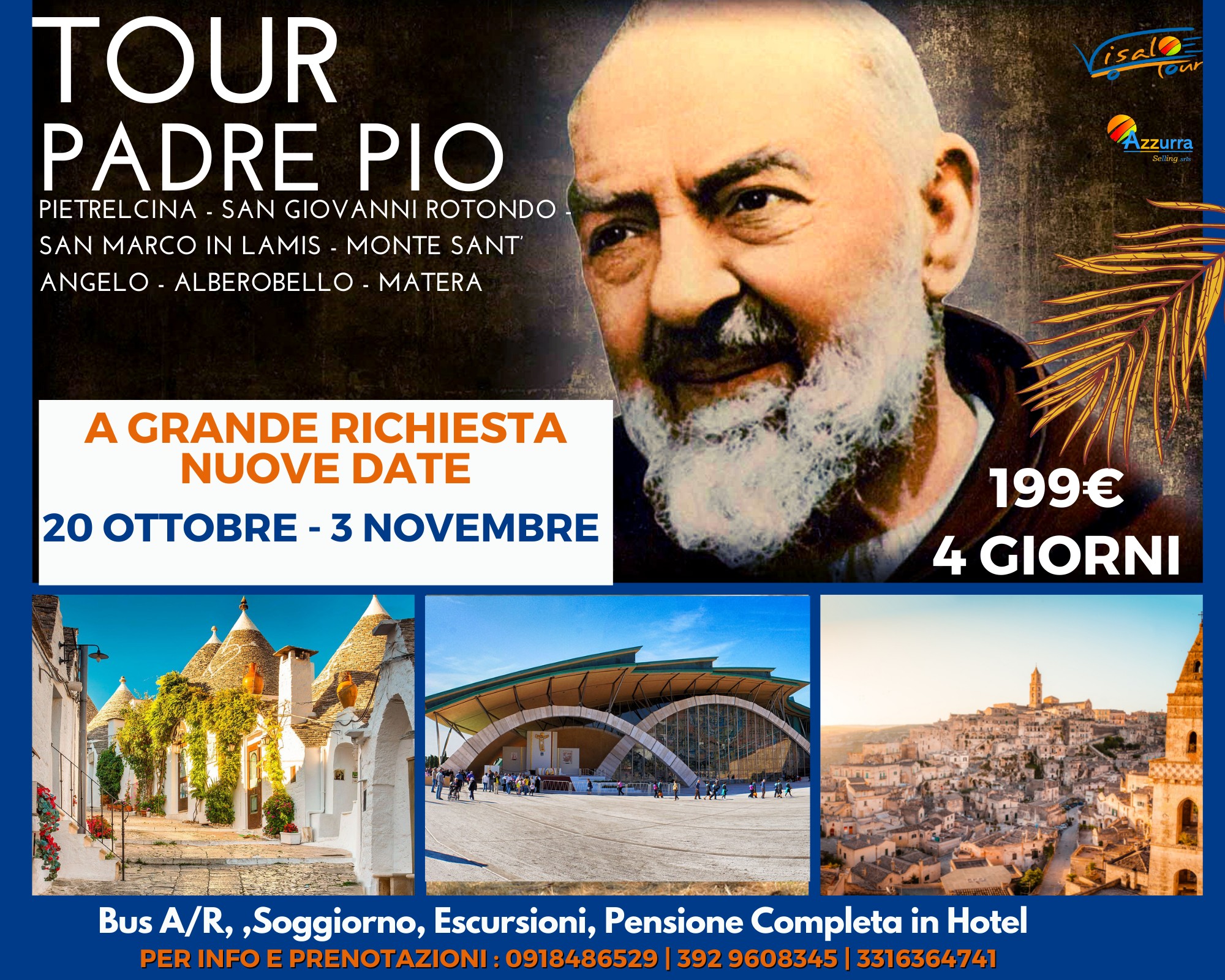 Visalotour - PADRE PIO 🌟🌟🌟A GRANDE RICHIESTA .... nuove date 20 ottobre ...