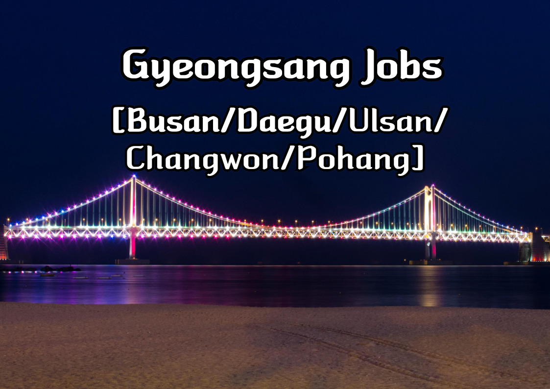 Gyeongsang Jobs [Busan/Daegu/Ulsan/Changwon/Pohang] | Facebook