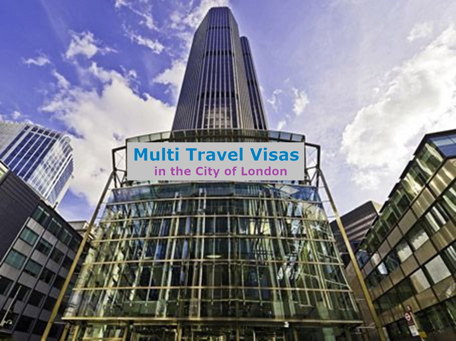 Multi Travel Visas | London