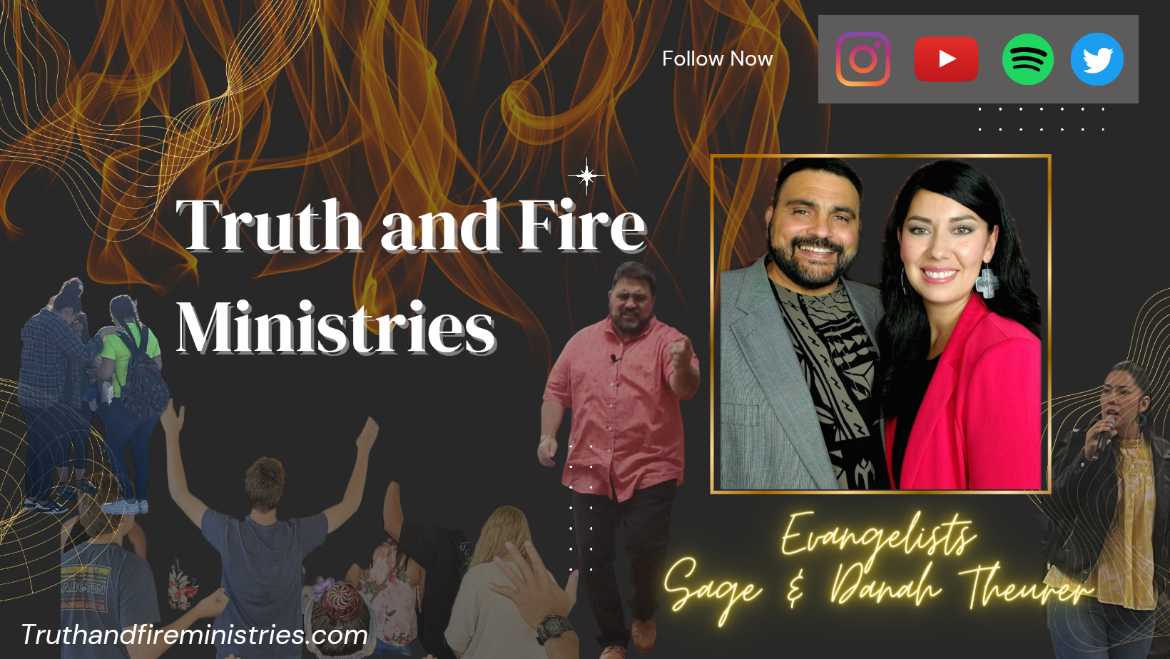 Truth and Fire Ministries