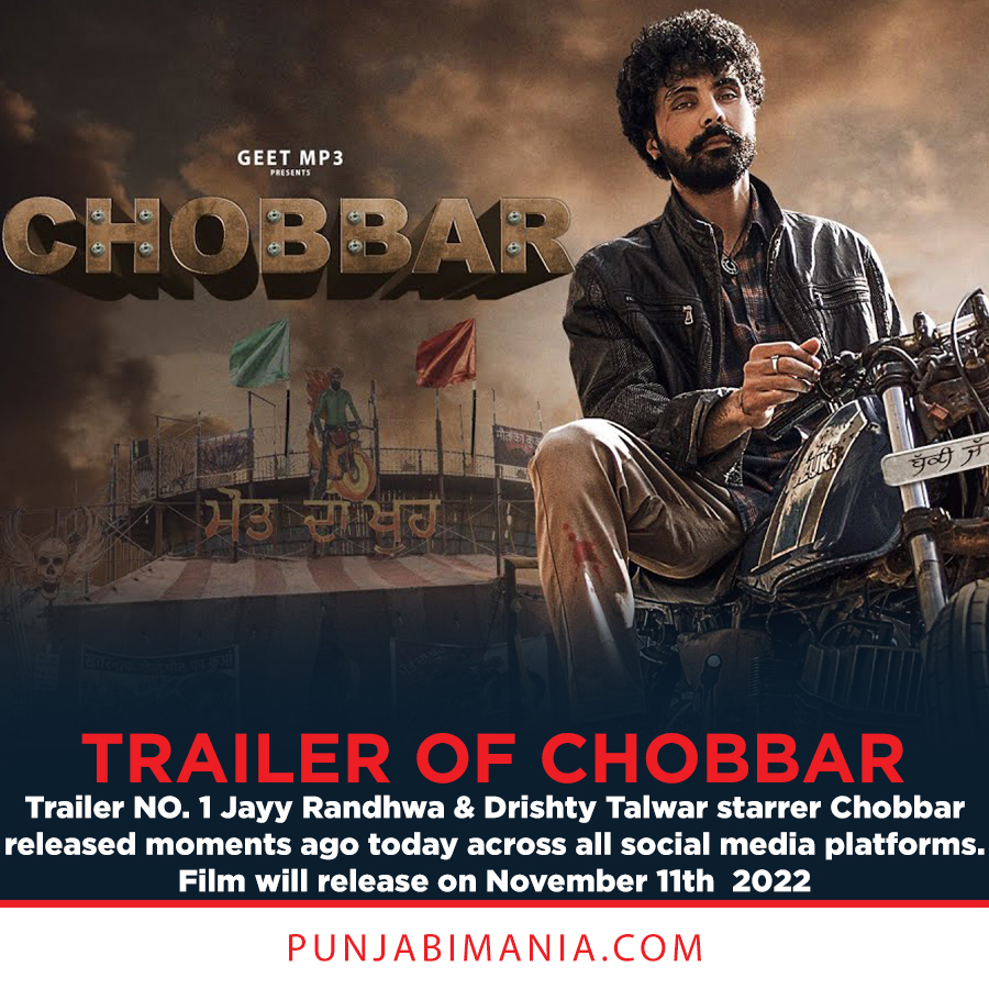 Punjabi Mania - Trailer Of Chobbar Released