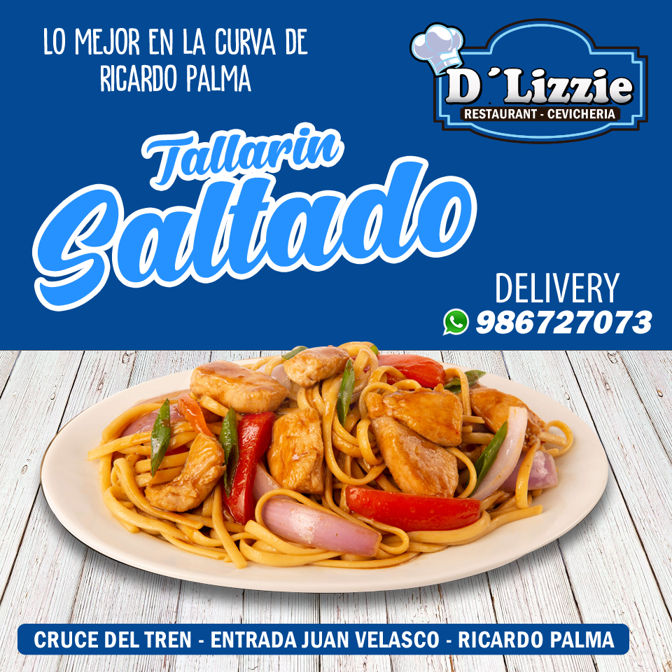 ⏰ Prueba nuestro TALLARIN SALTADO,... - Restaurant D' lizzie