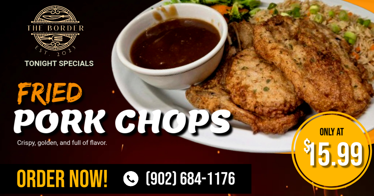 The Border - TONIGHT ONLY! FRIED PORK CHOPS Crispy. Juicy. Southern ...