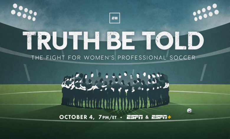 ESPN - A new E60 'Truth Be Told' investigates the National Women's ...