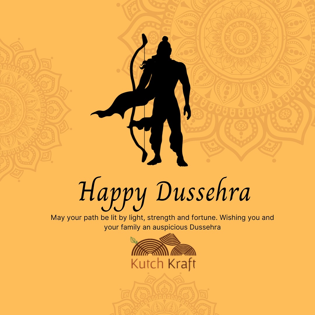 Kutchkraft - Wishing you all a Happy Dussehra! On this auspicious day ...