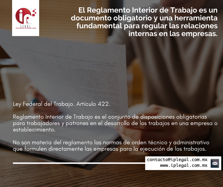 El Reglamento Interior de... - Inteligencia Patronal Legal | Facebook