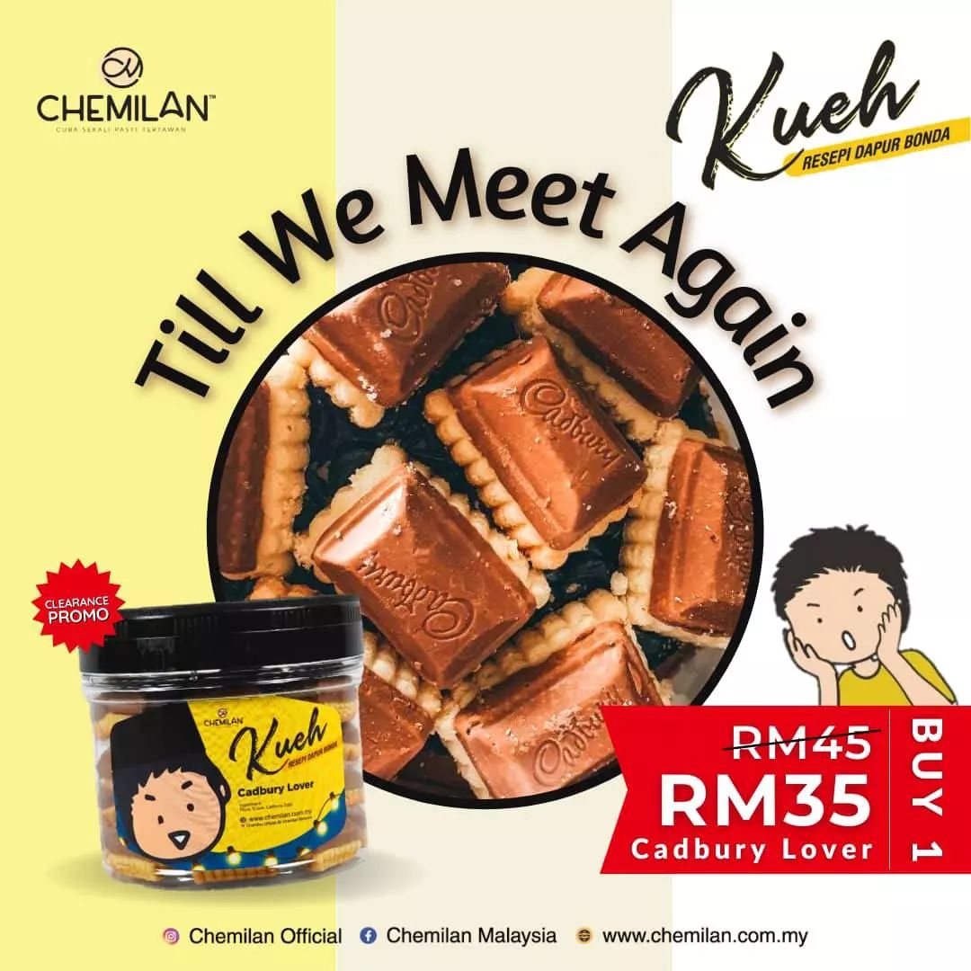 Till We Meet Again Cadbury Lover 🍫... - Chemilan Malaysia | Facebook