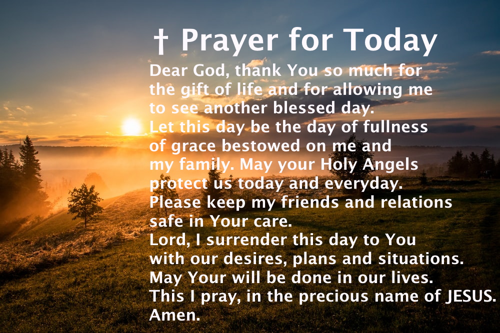 ShareCatholic - † Prayer for Today Dear God, thank You so...
