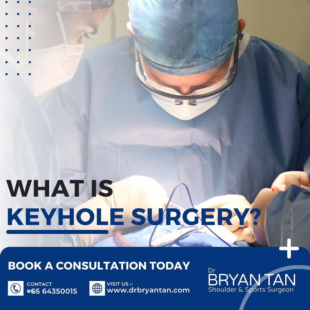 Dr Bryan Tan - What is Keyhole Surgery? Also known as... | Facebook