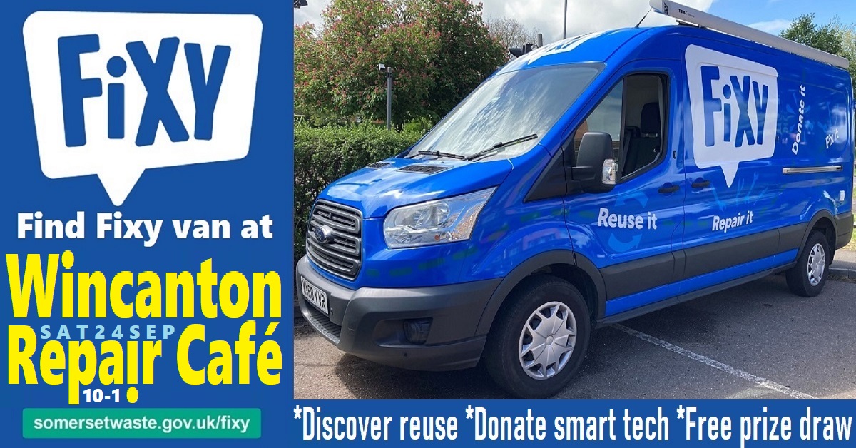 Somerset - Where's the Fixy reuse van this weekend? Fixy will be ...