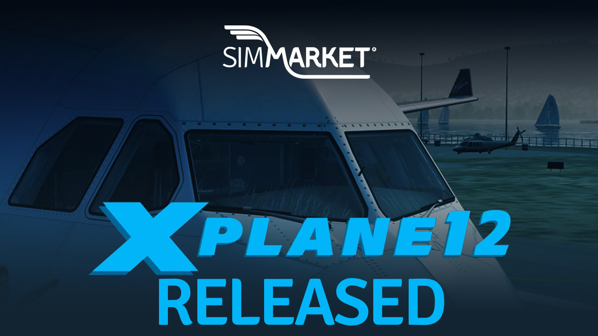 SIMMARKET - X-Plane 12 🔵 Released - simMarket present... | Facebook