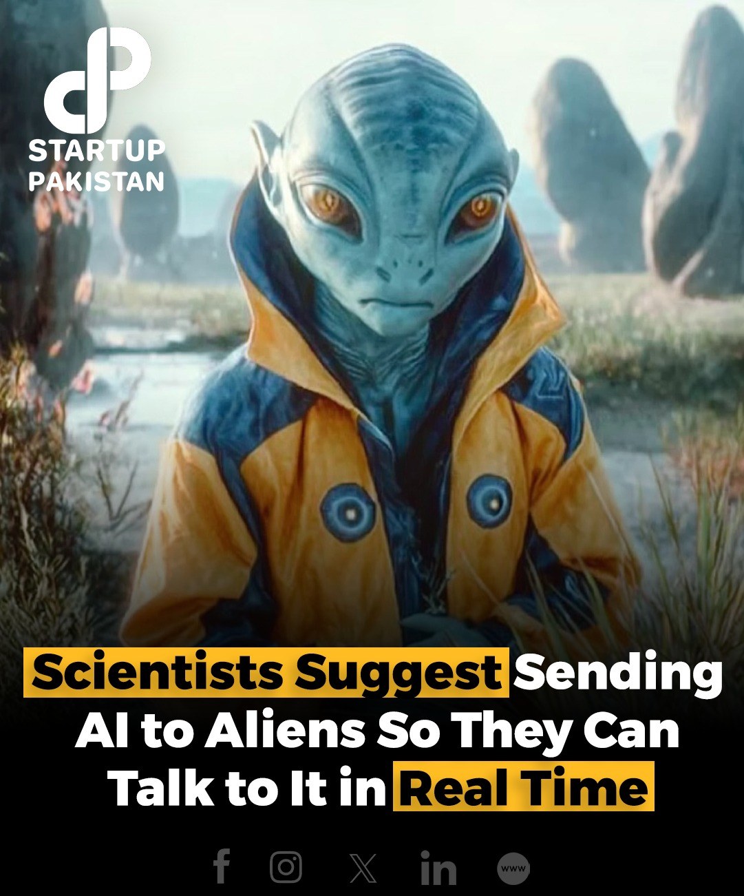 Startup - Scientists Suggest Sending AI to Aliens So They Can Talk to ...