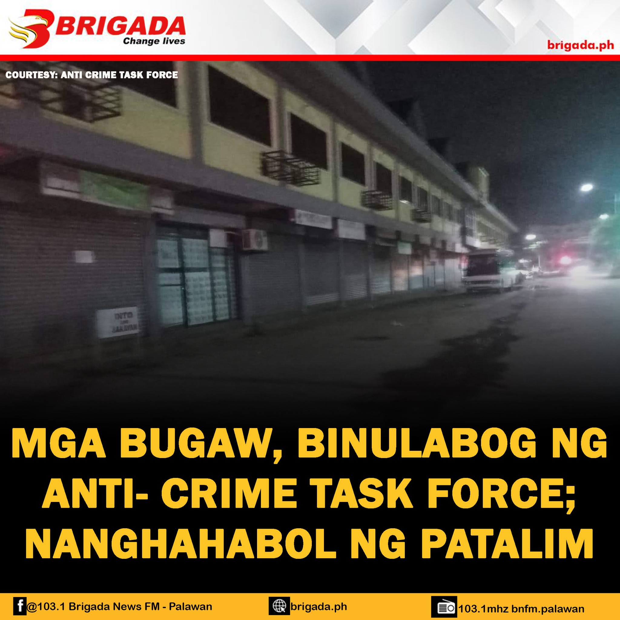 MGA BUGAW, BINULABOG SA... - 103.1 Brigada News FM - Palawan
