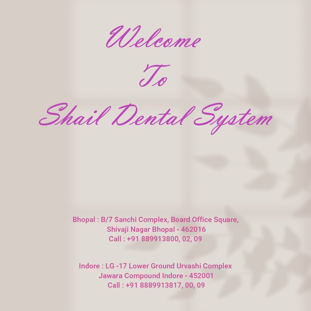 Shail Dental System Indore | Indore