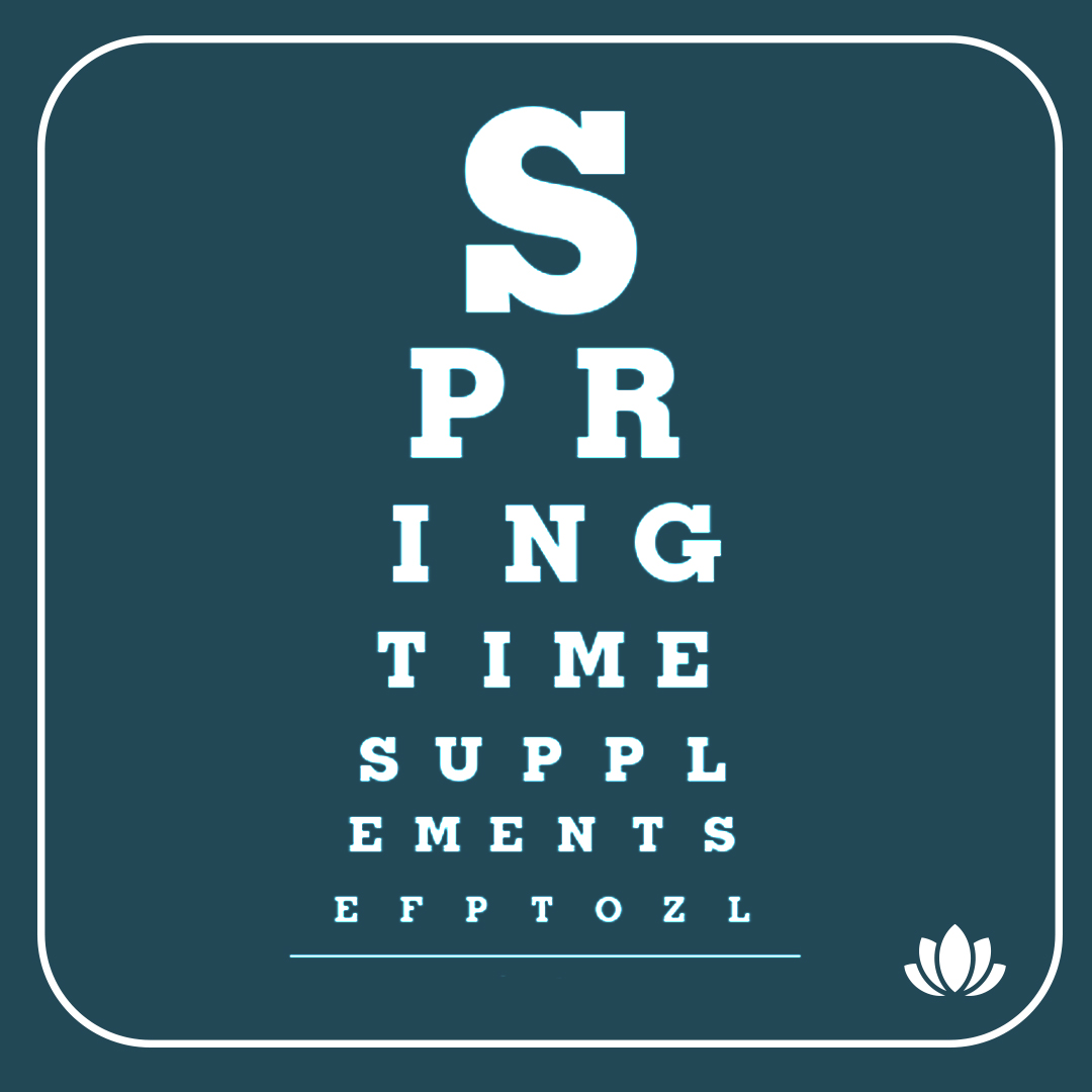 Happy Eye Exam Month! Did you... - Springtime Supplements