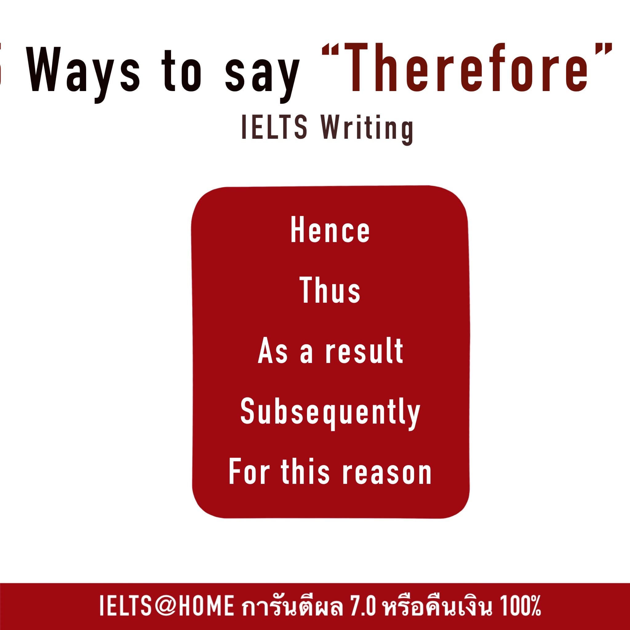 👍🏻หากคุณกำลังเตรียมสอบ #IELTS Writing 👉🏻นอกจาก therefore สามารถพูดว่า ...
