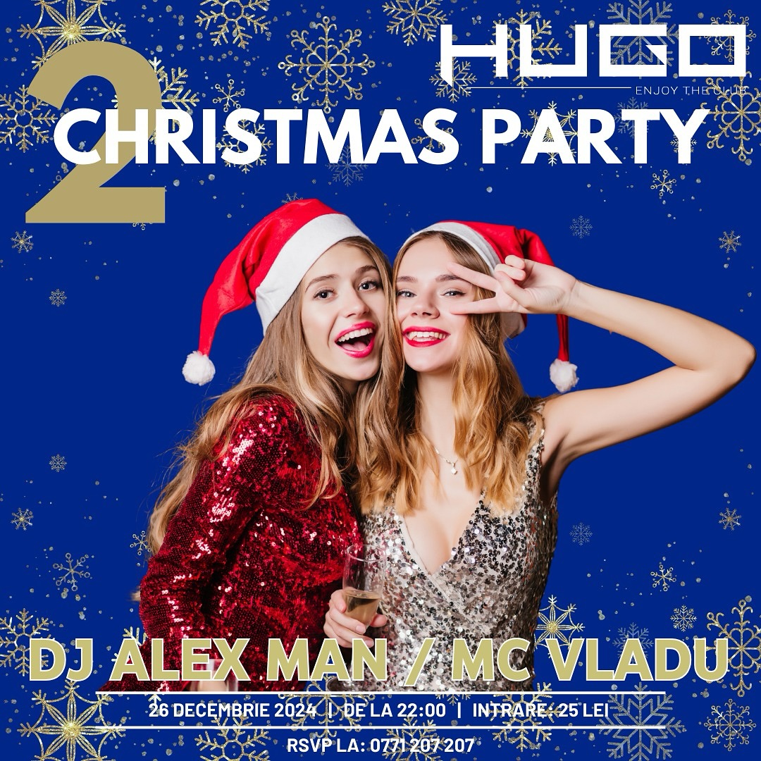 🎉 CHRISTMAS PARTY 2 @ Hugo The Club! 🎅... - Hugo Club Suceava | Facebook