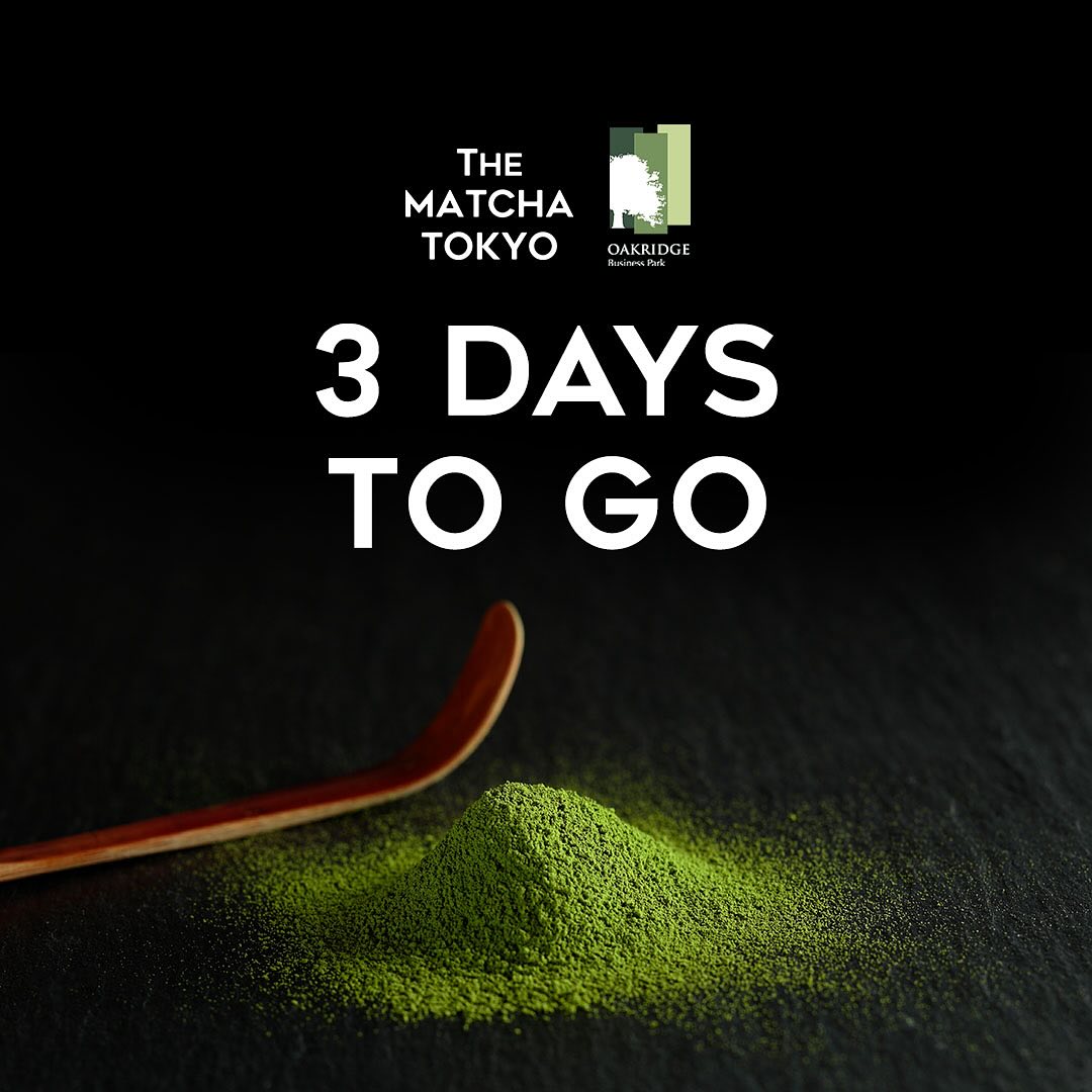 The countdown is on! Just 3 days... - THE MATCHA TOKYO PH