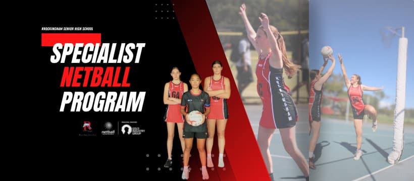 Rockingham SHS Specialist Netball Program