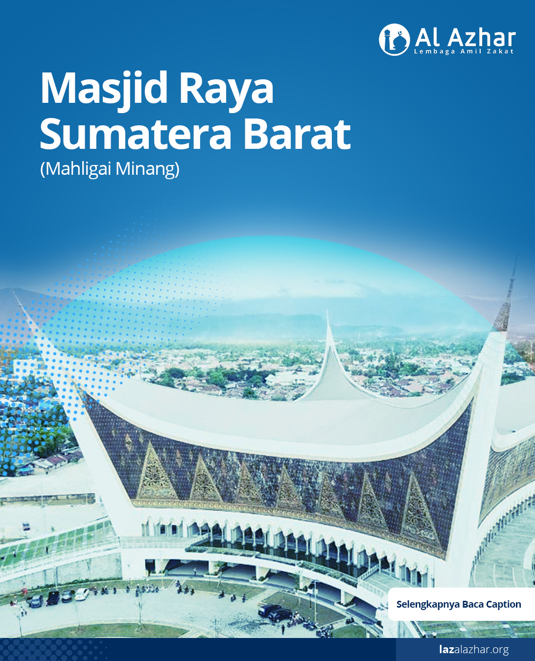 Sejarah Masjid Raya Sumatera Barat... - LAZ Al Azhar Sumbar