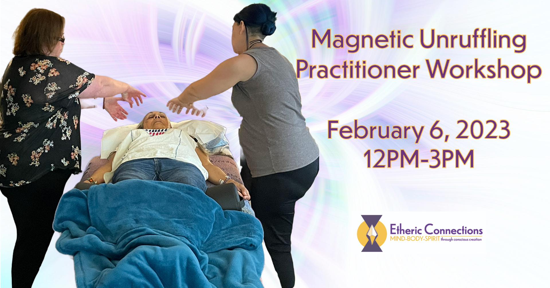 Magnetic Unruffling Practitioner Workshop