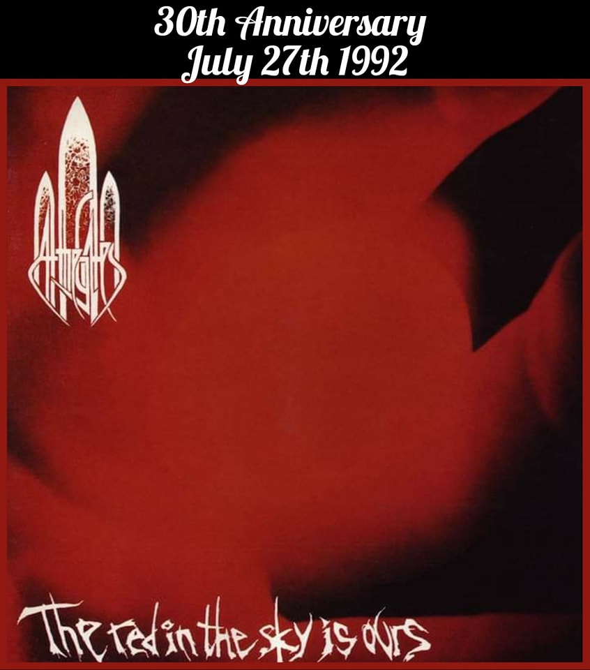 AT THE GATES The Red in the Sky is Ours July 27th 1992