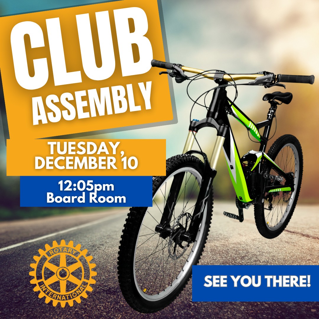 Rotary - 🚨 Reminder: Club Meeting on Tuesday, December 10 🚨 Our next ...