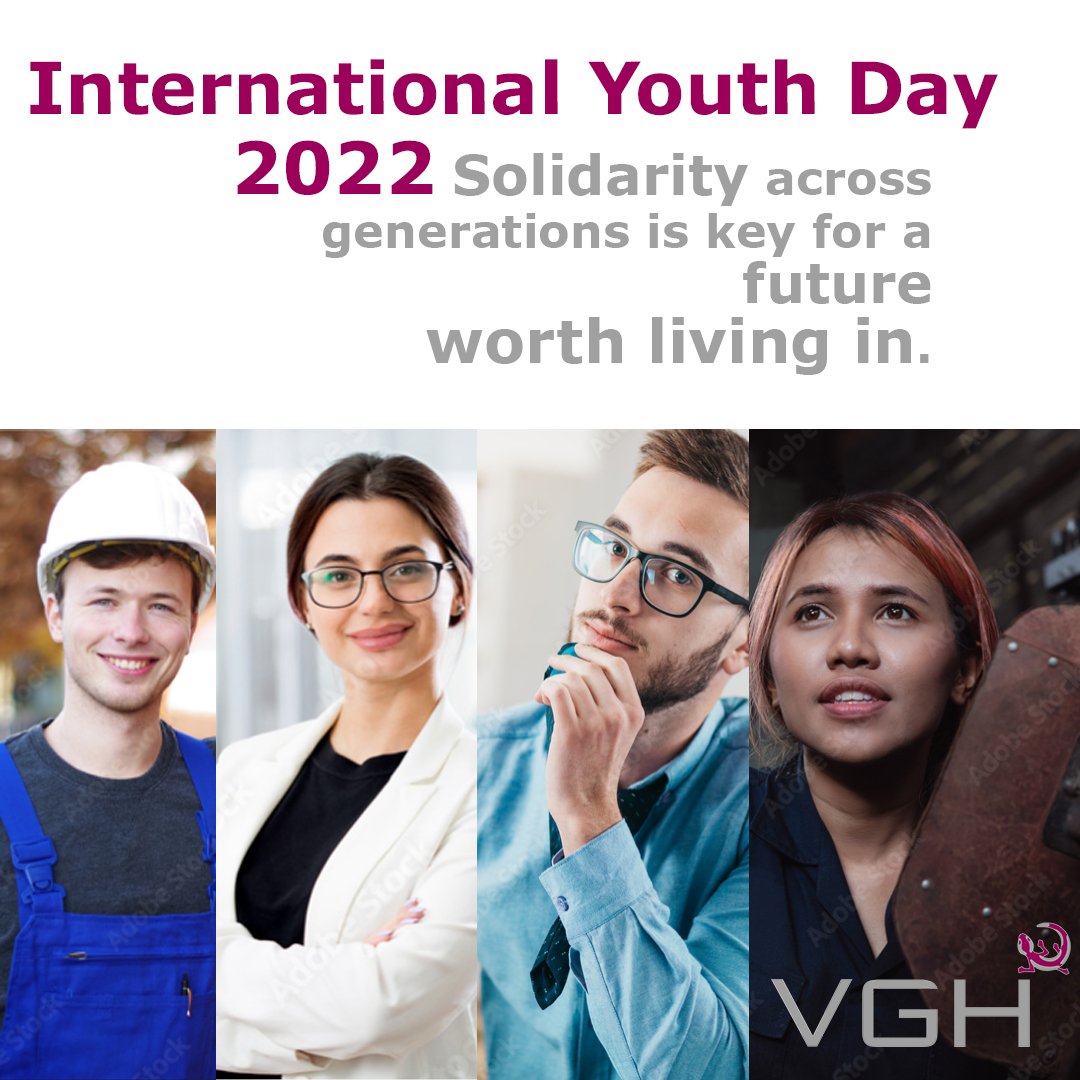 VGH GROUP - International Youth Day 2022 International Youth Day is ...