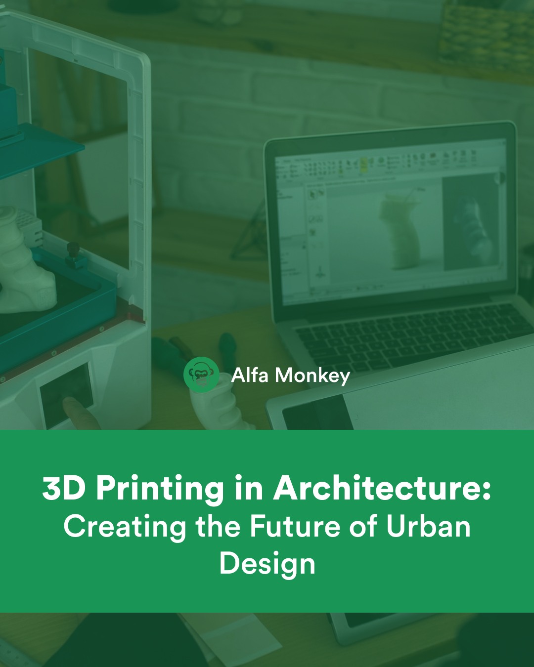 Alfa - 3D Printing in Architecture: Creating the Future of Urban Design ...