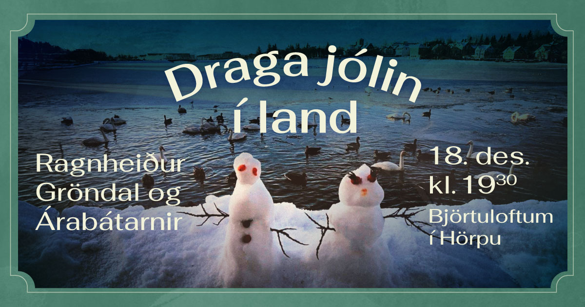Ragnheiður Gröndal og Árabátarnir draga jólin í land - AUKATÓNLEIKAR