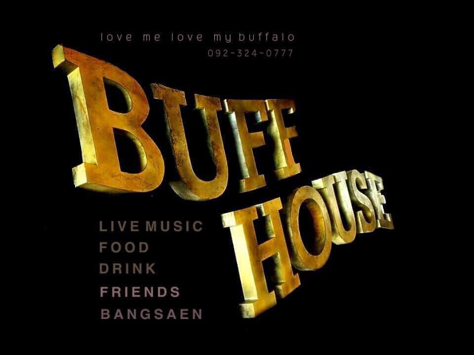 BUFF HOUSE - ที่ BUFF HOUSE... | Facebook