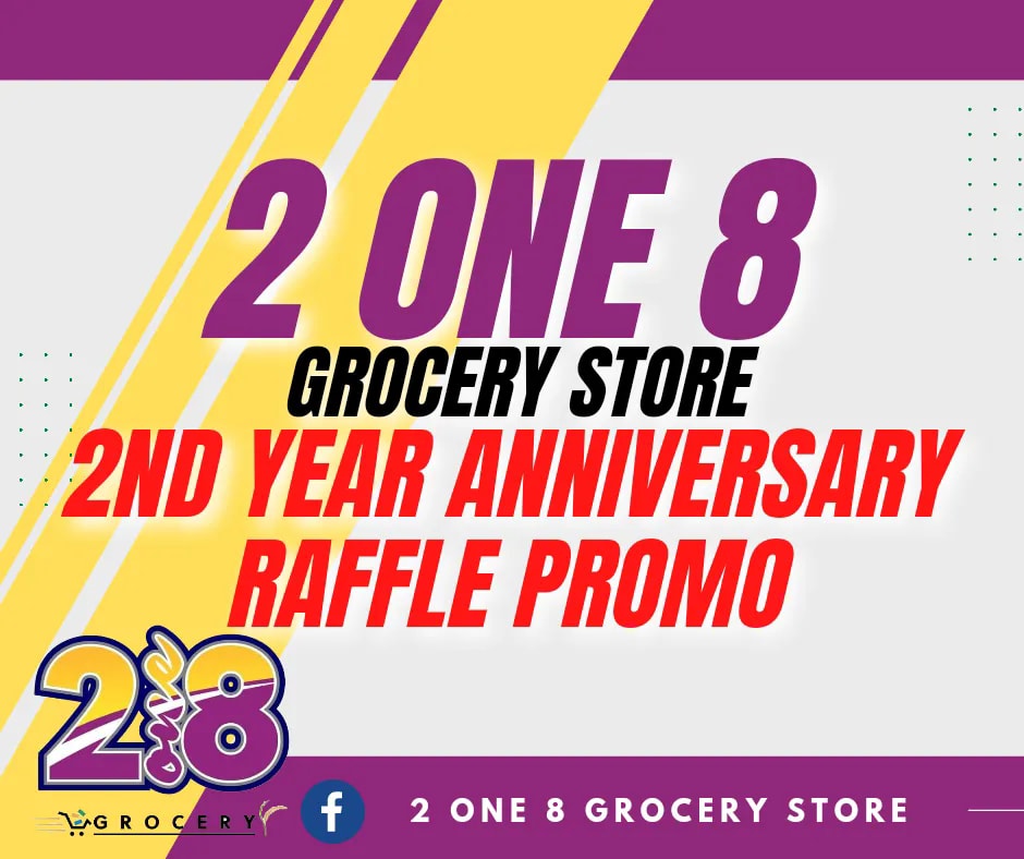 📣📣2nd Year ANNIVERSARY RAFFLE📣📣📣... - 2one8 Grocery Store | Facebook