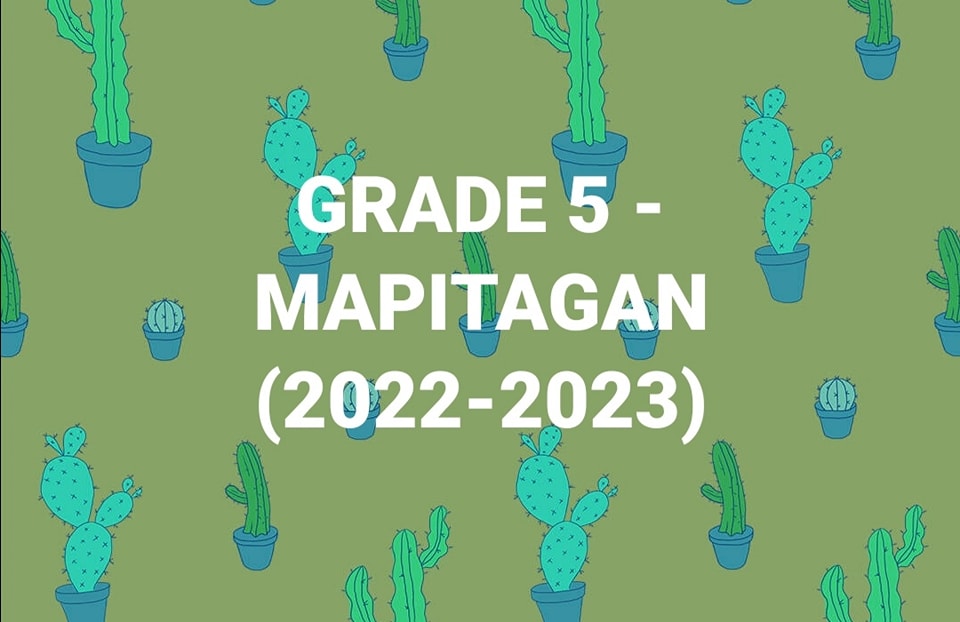 GRADE V-MAPITAGAN (2022-23) | Facebook