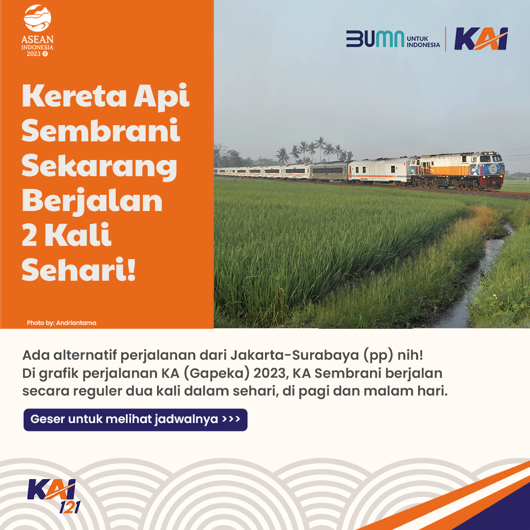 KAI121 - Asyik! KA Sembrani Berjalan 2 Kali Sehari!...