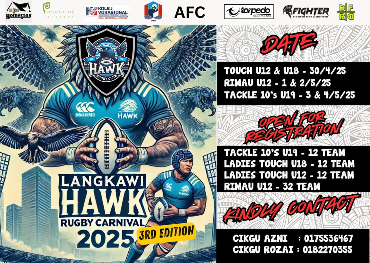 Langkawi - *LANGKAWI HAWK RUGBY CARNIVAL 2025* Tarikh : 30 April hingga ...