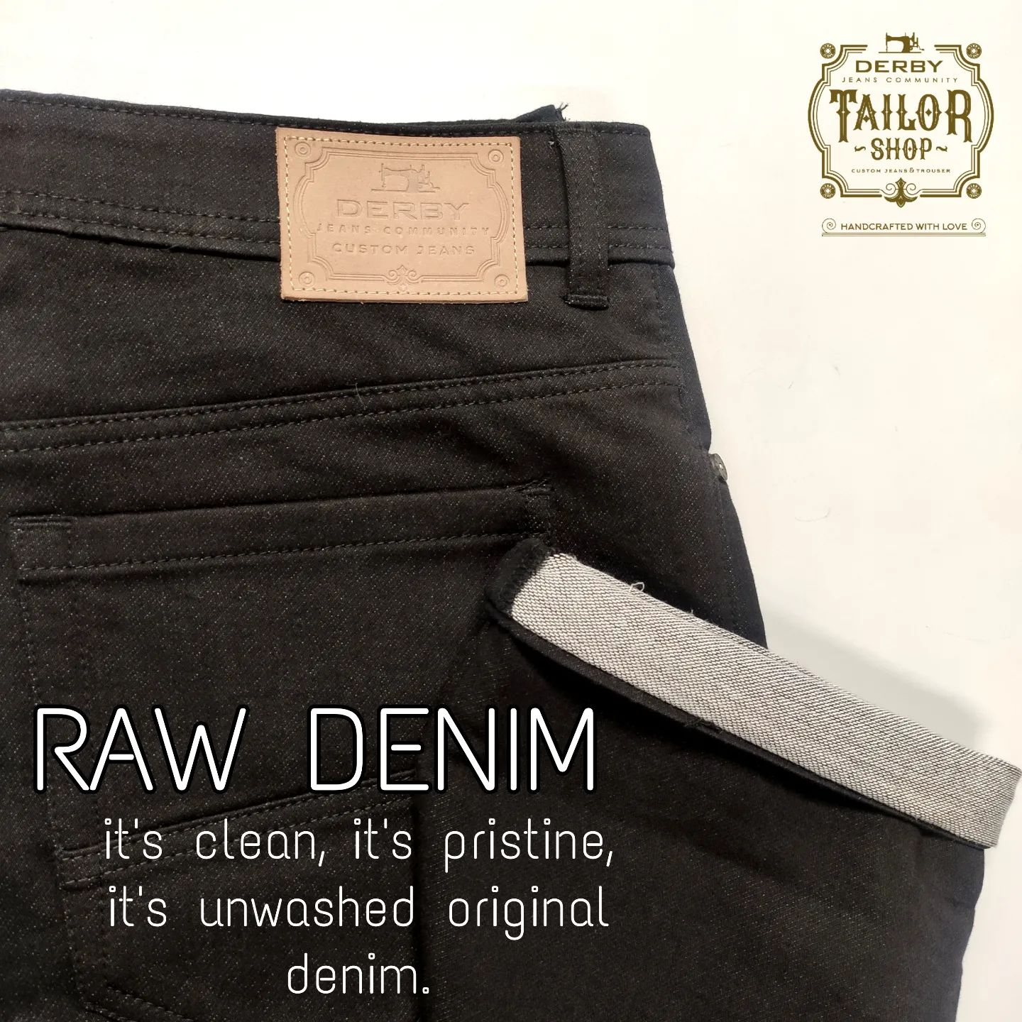 Raw denim is denim that hasn