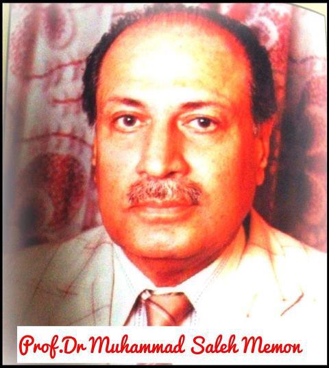 Prof.Dr Muhammad Saleh A.Memon