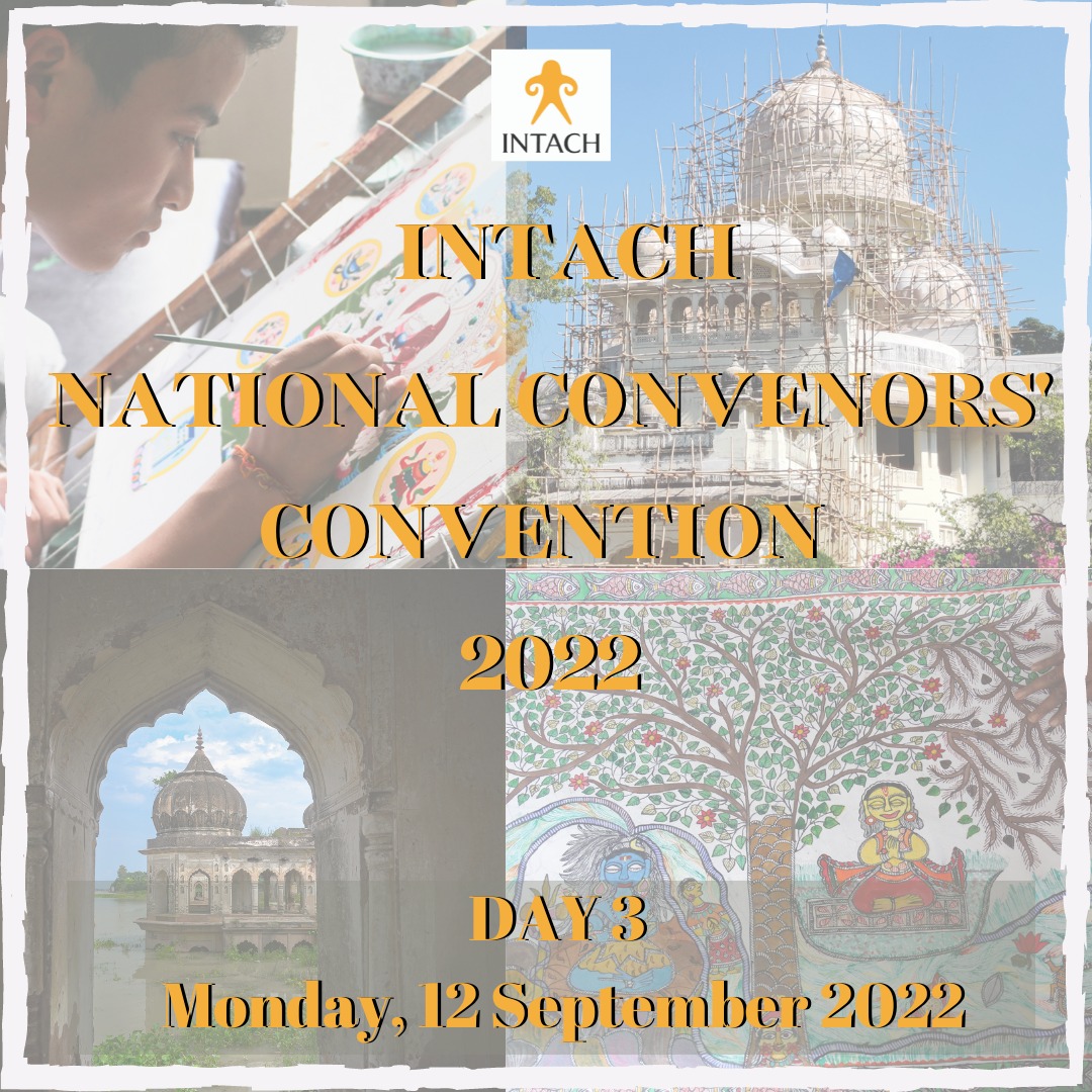 Intach - NATIONAL CONVENORS' CONVENTION 2022 DAY 3... | Facebook