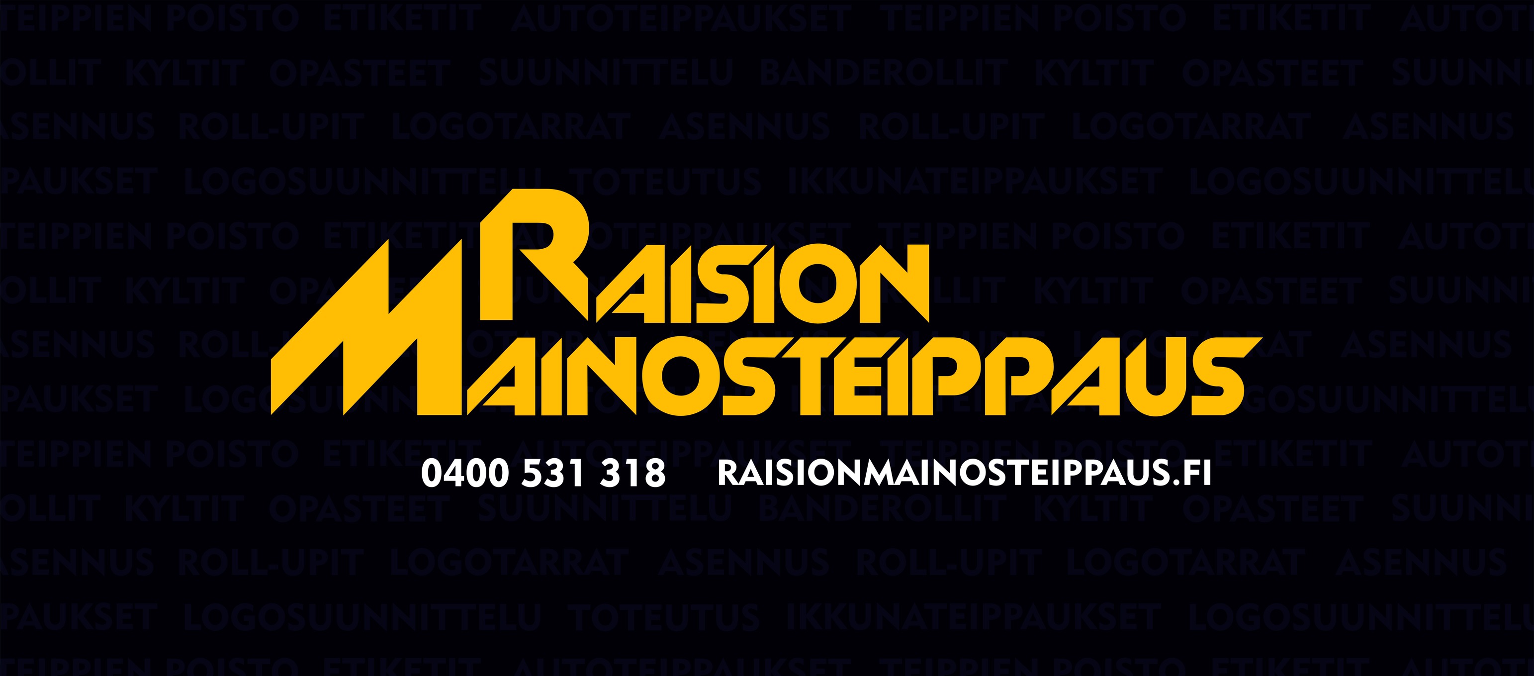 Raision Mainosteippaus | Raisio
