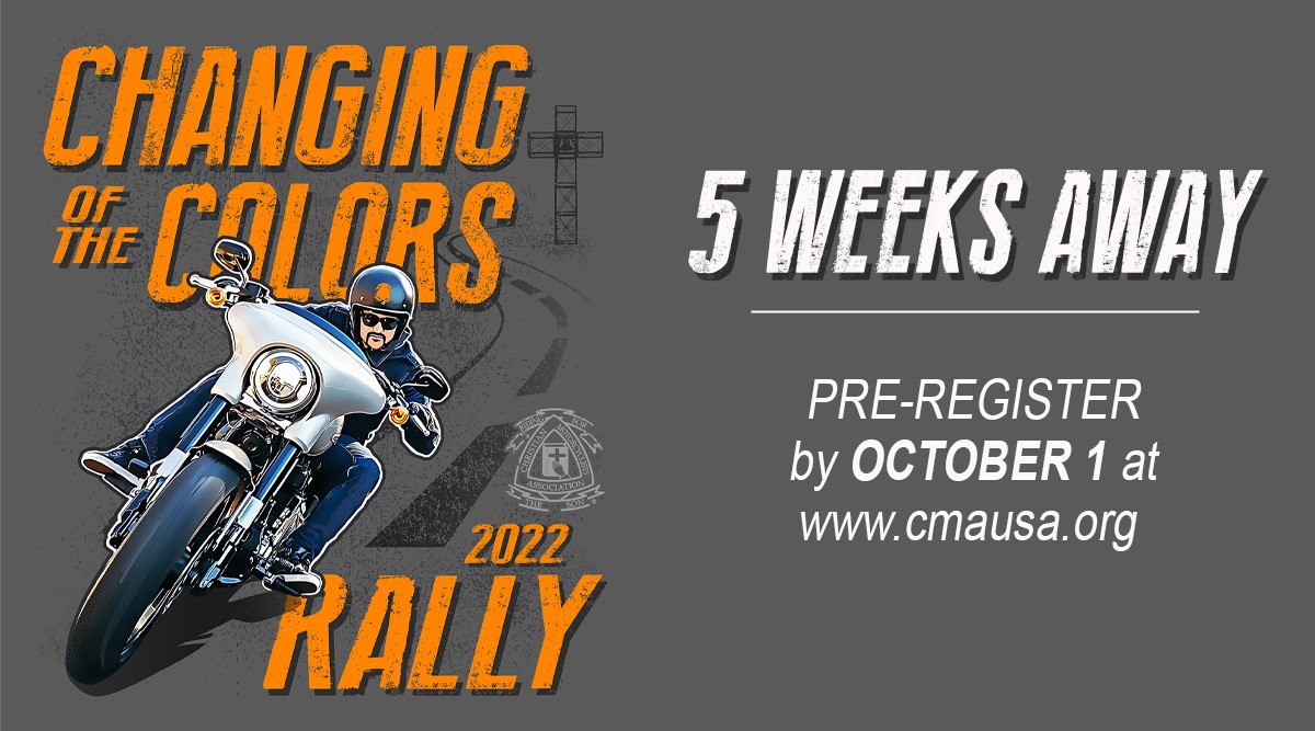 Christian Motorcyclists Association - USA - FIVE WEEKS OUT!! It is five ...
