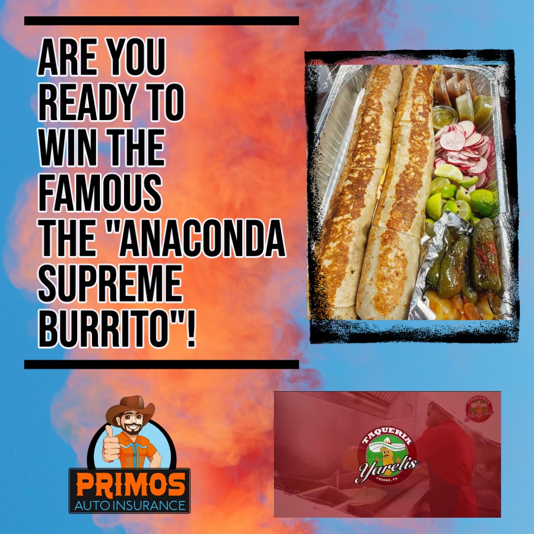 Primos - Who’s ready to win an ANACONDA SUPREME BURRITO?! Taqueria ...