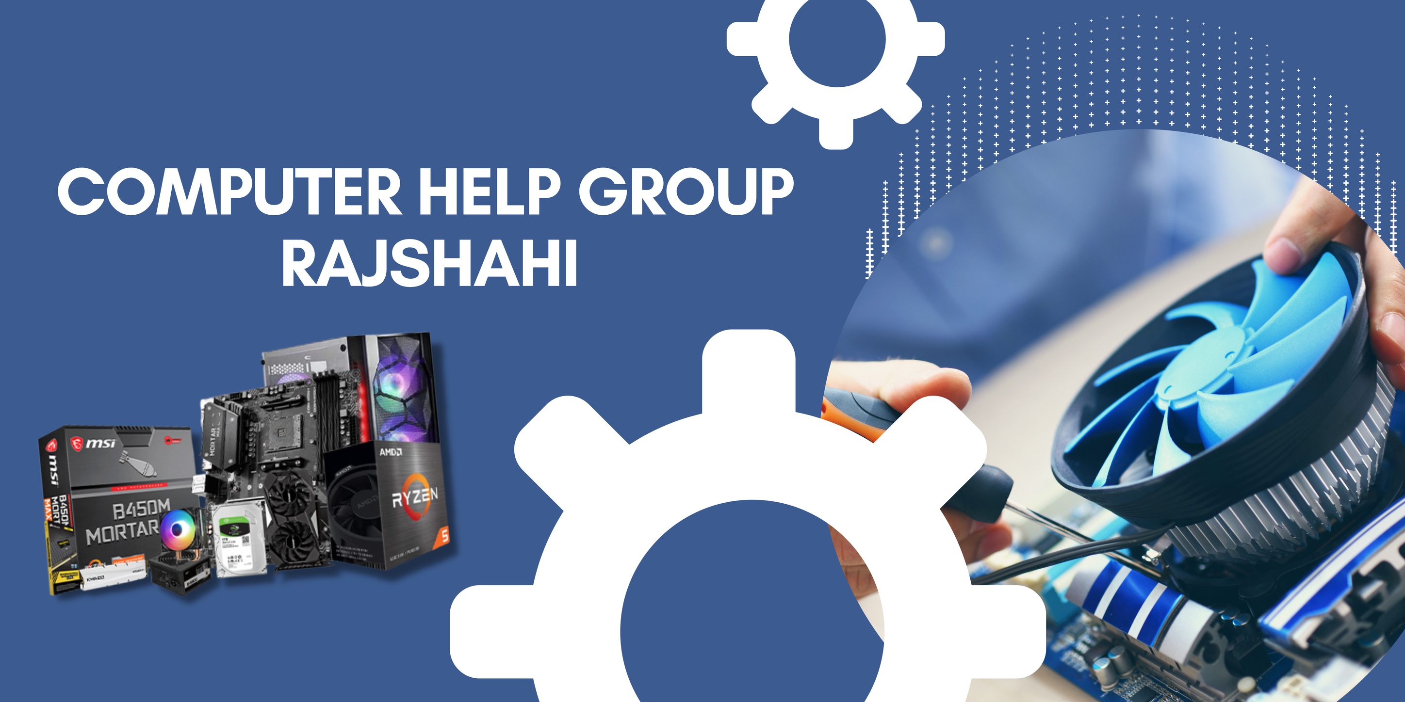 কম্পিউটার হেল্প গ্রুপ রাজশাহী | Computer Help Group Rajshahi | Facebook